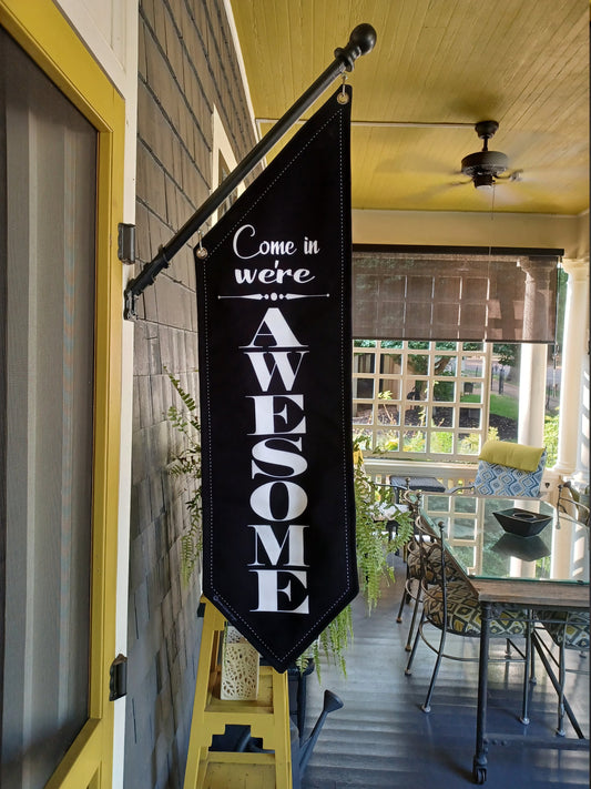 ELEGANT * Come in  we're OPEN or Come in we're AWESOME flag  * two designs * double sided * heavy weight canvas * pole & bracket included